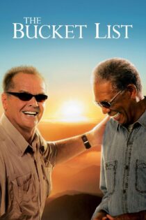 دانلود فیلم The Bucket List 2007 فهرست آرزوها