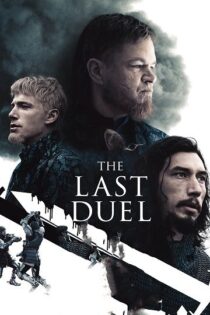 دانلود فیلم The Last Duel 2021 آخرین دوئل