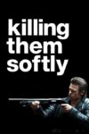 دانلود فیلم Killing Them Softly 2012 کشتار با لطافت