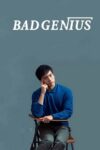 دانلود فیلم Bad Genius 2017 نبوغ بد