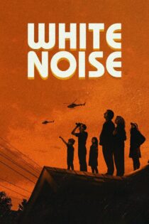 دانلود فیلم White Noise 2022 نویز سفید