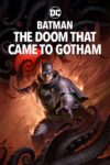 دانلود انیمیشن Batman: The Doom That Came to Gotham 2023 بتمن: عذابی که به گاتهام رسید