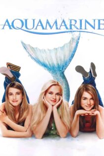 دانلود فیلم Aquamarine 2006 زمرد کبود