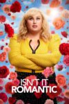 دانلود فیلم Isn’t It Romantic 2019 آیا رمانتیک نیست