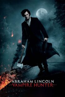 دانلود فیلم Abraham Lincoln: Vampire Hunter 2012 آبراهام لینکلن: شکارچی خون‌آشام