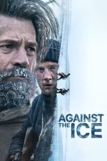 دانلود فیلم Against the Ice 2022 در برابر یخ