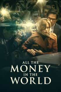 دانلود فیلم All the Money in the World 2017 تمام پول‌های جهان