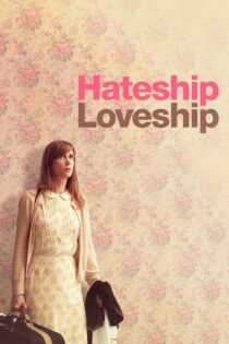 دانلود فیلم Hateship Loveship 2013 عشق و نفرت