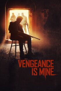 دانلود فیلم Vengeance Is Mine 2021 انتقام مال من است