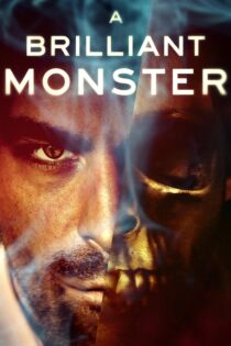 دانلود فیلم A Brilliant Monster 2018 هیولایی زیرک