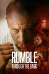 دانلود فیلم Rumble Through the Dark 2023 غرش از میان تاریکی