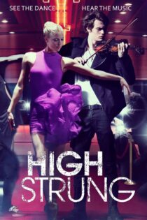 دانلود فیلم High Strung 2016 بسیار حساس